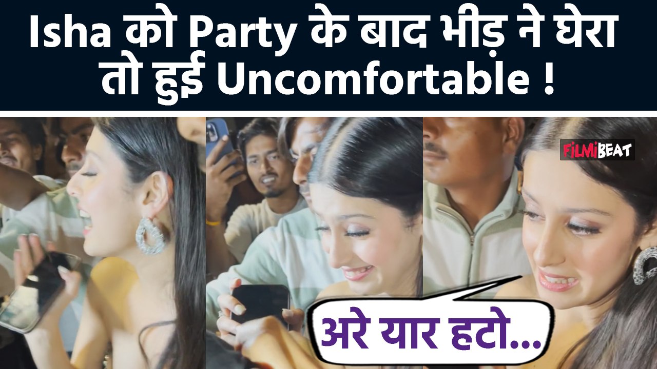 Isha Malviya Badly Mobbed by Fans and Paps after Bigg Boss 17 Reunion Party,Viral Video