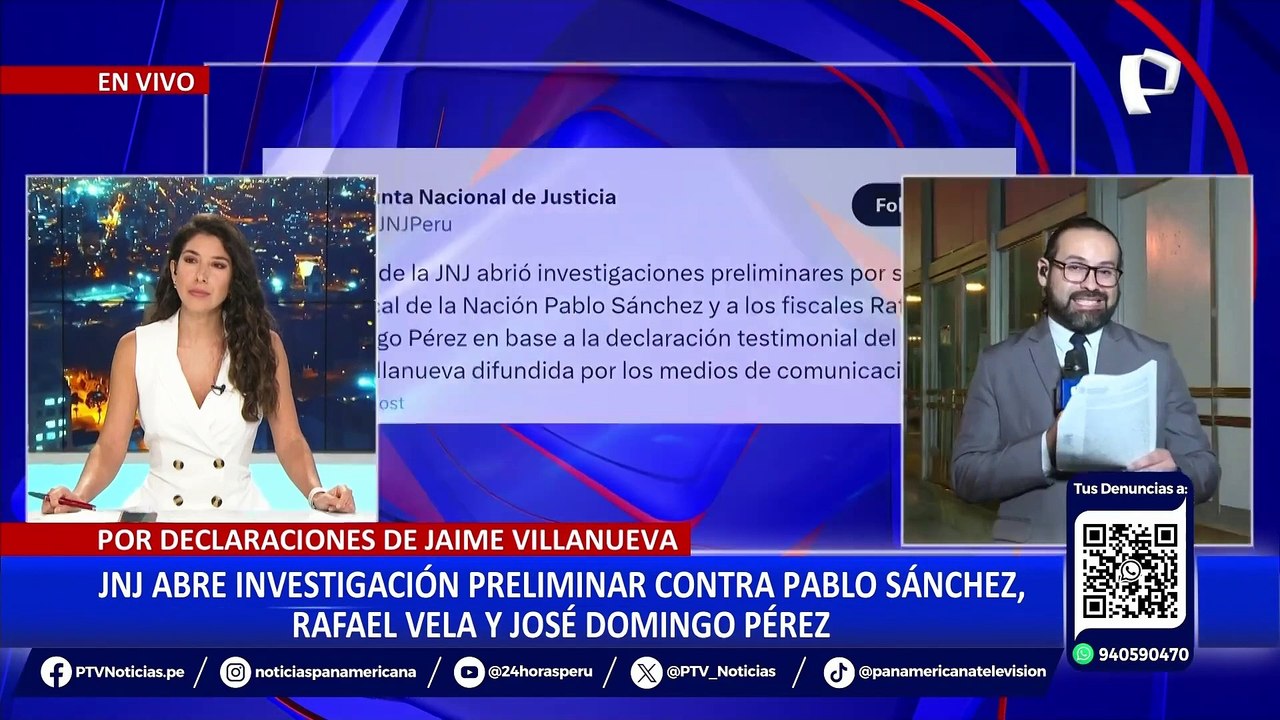JNJ inicia investigaciones preliminares a Rafael Vela, José Domingo Pérez y Pablo Sánchez