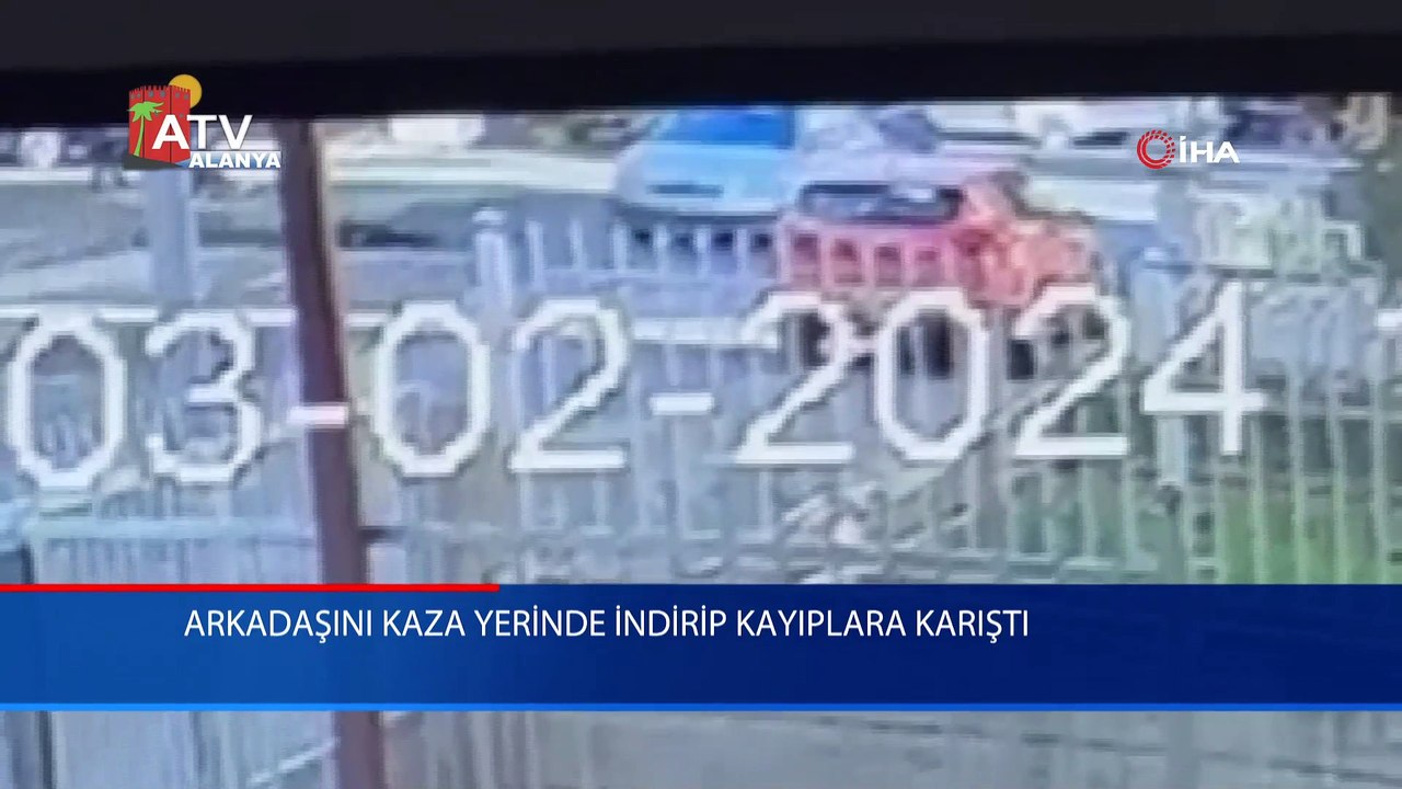 Arkadaşını kaza yerinde indirip kayıplara karıştı