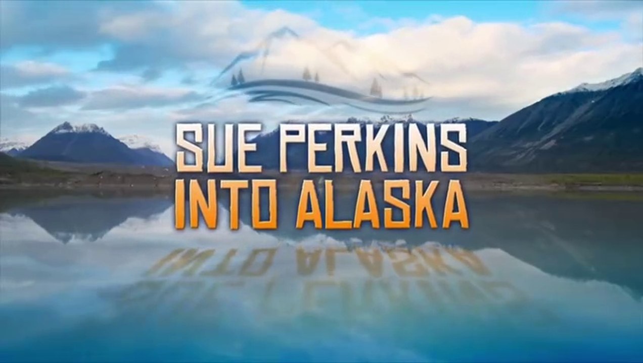 Sue Perkins Lost in Alaska S01E01