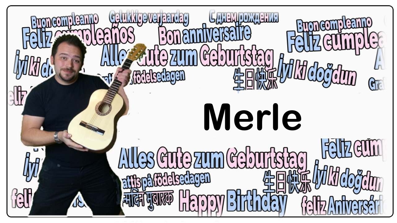 Happy birthday, merle! geburtstagsgrüße an merle