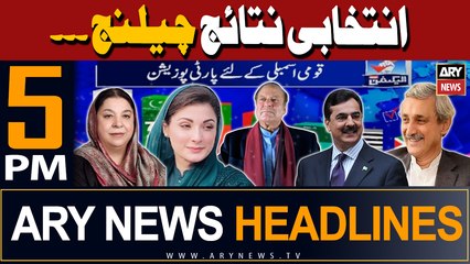 ARY News 5 PM Headlines | 10th February 2024 | Election Result challenged...