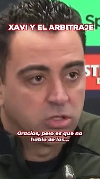 Xavi desata las risas con su respuesta sobre el arbitraje