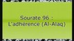 Sourate 96 : L'adhérence (Al-Alaq)
