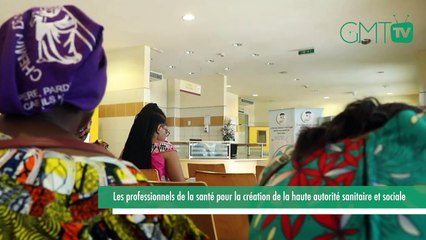 [#Reportage]  Gabon : les professionnels de la santé pour la création de la haute autorité sanitaire et sociale