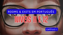 Nível 11 e 12 (Loja de doces, Praça de alimentação Rooms & Exits em Português) ATUALIZADO