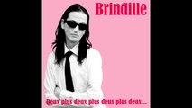 Deux plus deux plus deux plus deux... (nouvelle version) - Brindille