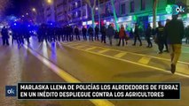 Marlaska llena de policías los alrededores de Ferraz en un inédito despliegue contra los agricultores