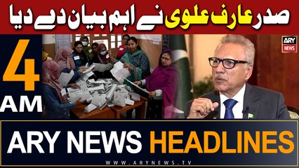 ARY News 4 AM Headlines 11th February 2024 | Election 2024 Result-President Arif Alvi In Action