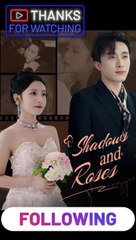 Shadows and Roses PART 1