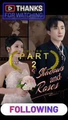 Shadows and Roses Part 2