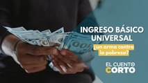 ¿Puede un Ingreso Básico Universal ser un arma efectiva contra la pobreza?