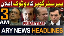ARY News 3 AM Headlines 14th February 2024 | Barrister Gohar Ali Khan Blunt Statement