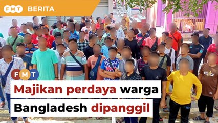 Kes 74 warga Bangladesh diperdaya ejen didengar 28 Feb