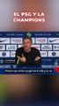 Luis Enrique quita presión al PSG en la Champions