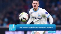 OM ‍: Vitinha acheté 32ME, Longoria a paniqué