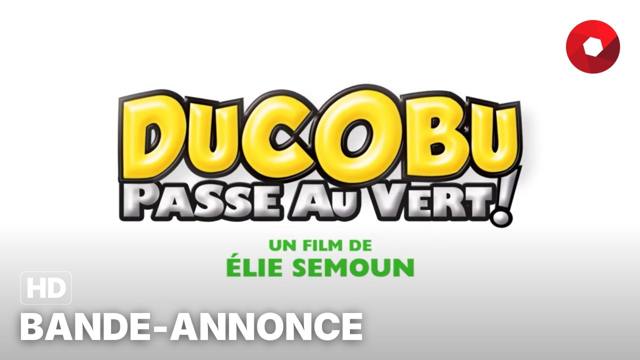 DUCOBU PASSE AU VERT ! de Elie Semoun avec Elie Semoun, Émilie Caen, Frédérique Bel : bande-annonce [HD] | 3 avril 2024 en salle