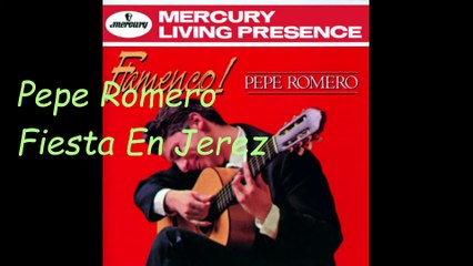 Pepe Romero - Fiesta En Jerez