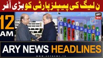 ARY News 12 AM Headlines | 12th February 2024 | PML-N Made Big Offer to PPP