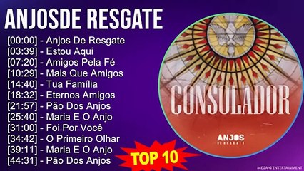 Anjos de Resgate -  As Melhores