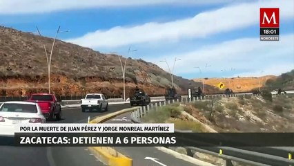 Detienen a 6 personas por homicidios vinculados a la familia Monreal en Zacatecas