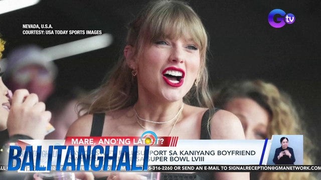 Taylor Swift, full-support sa kaniyang boyfriend na si Travis Kelce sa Super Bowl LVIII | BT