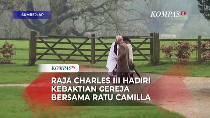 Raja Charles III Hadiri Kebaktian Gereja bersama Ratu Camilla usai Divonis Kanker