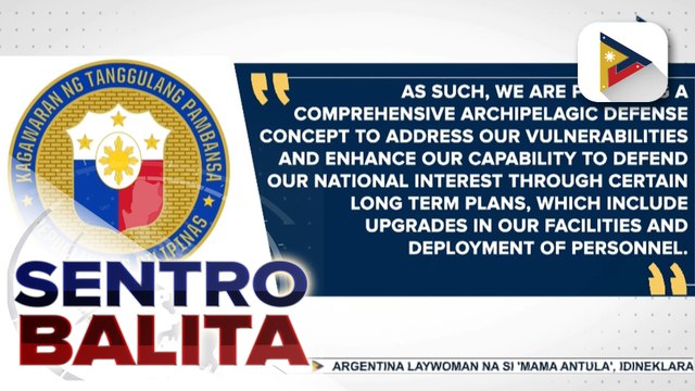 DND, muling iginiit na walang karapatan ang China na magbabala sa Phl kaugnay sa pagproteka sa ating teritoryo