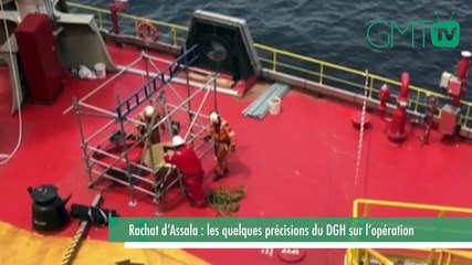[#Reportage] Rachat d’Assala : les précisions du DGH sur l’opération