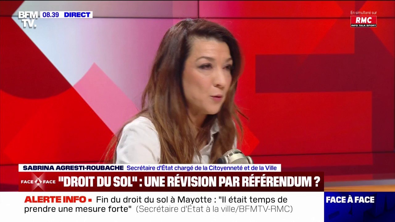 Sabrina Agresti-Roubache, sur la fin du droit du sol à Mayotte: "Nous ne sommes pas soumis à la même pression migratoire à Mayotte que sur le territoire national"