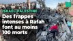 Rafah bombardée par l’armée israélienne, deux otages libérés et au moins 100 morts