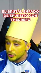 El enfado de Spursito con TheGrefg