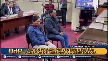 Feminicidio en Cajamarca: dictan prisión preventiva contra pareja acusada de asesinar a cosmetóloga