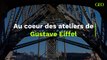Au coeur des ateliers de Gustave Eiffel