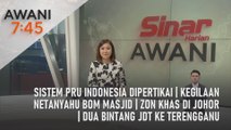 AWANI 7:45 [12/02/2024] - Sistem PRU Indonesia dipertikai | Kegilaan Netanyahu bom masjid | Zon khas di Johor | Dua bintang JDT ke Terengganu
