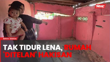 Hakisan sungai: Lapan beranak 'berhimpit' tidur di ruang tamu