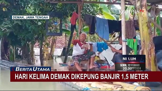 Memasuki Hari Kelima, Ribuan Rumah di Demak Masih Terendam Banjir dengan Ketinggian 1,5 Meter