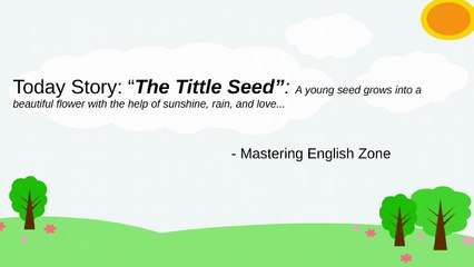 The Little Seed △ Learn English Through Story ➀