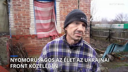 Veszélyes és nélkülözéssel teli életet élnek a front menti ukrán falvak utolsó lakói