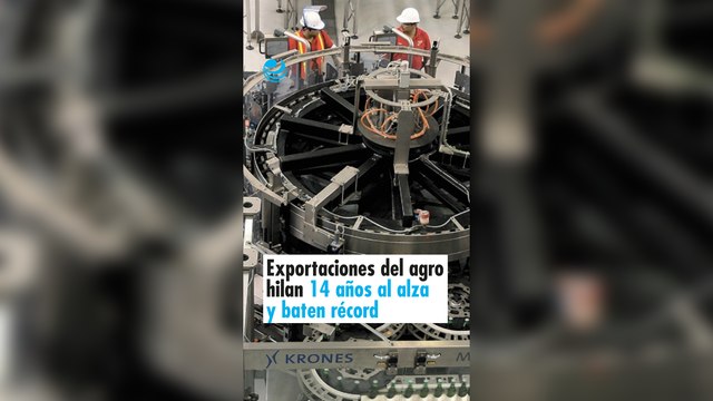 Exportaciones del agro hilan 14 años al alza y baten récord