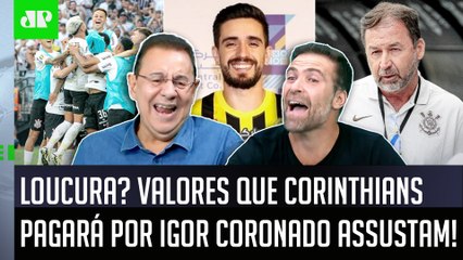 "Se for REAL, é ASSUTADOR! SABE QUANTO o Corinthians VAI PAGAR para o Igor Coronado???" VEJA DEBATE!