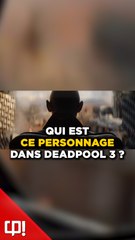 Qui est ce MYSTÉRIEUX PERSONNAGE dans DEADPOOL 3 ?