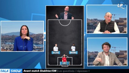 Talk Show : Partie 3 : Avant-match Shakhtar/OM