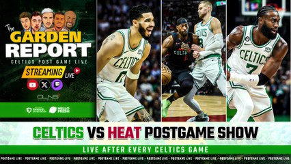 LIVE: Celtics vs Heat Postgame Show | Garden Report