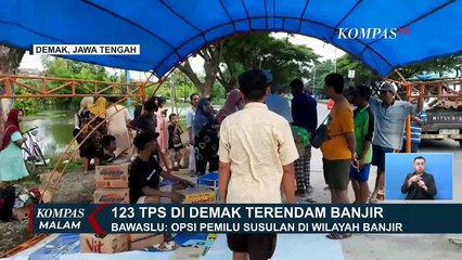 123 TPS di Demak Terendam Banjir, Bawaslu: Opsi Pemilu Susulan di Wilayah Banjir