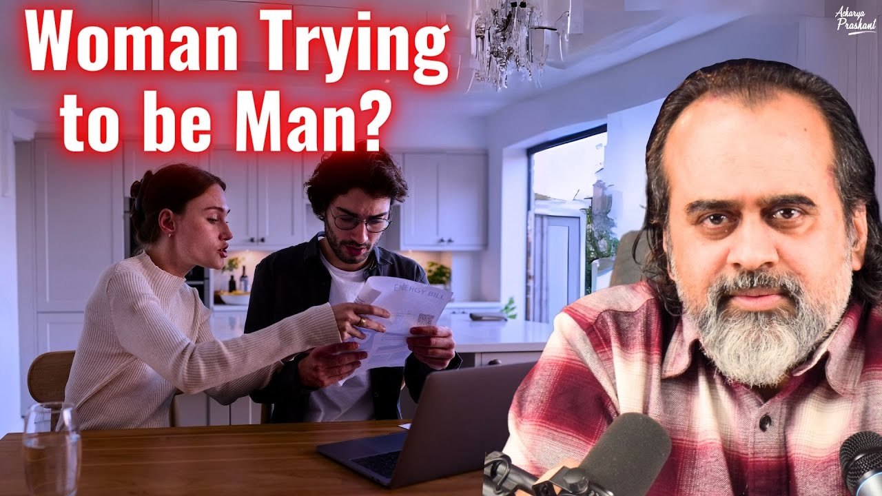 Women Empowerment: Woman Trying to be a Man? || Acharya Prashant