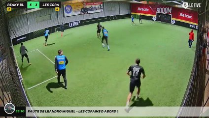 Faute de Leandro Miguel - LES COPAINS D'ABORD 1