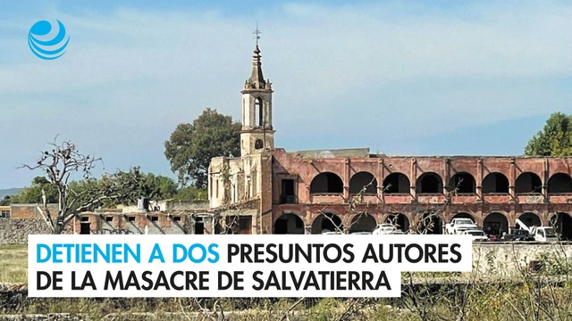 Detienen a dos presuntos autores materiales de masacre de Salvatierra, Guanajuato