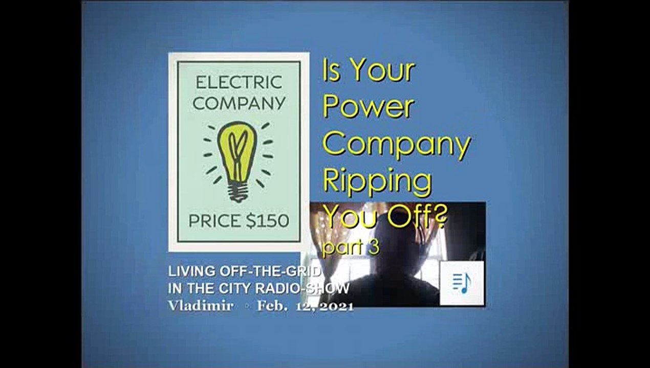 Is the power company ripping you off? - part 3