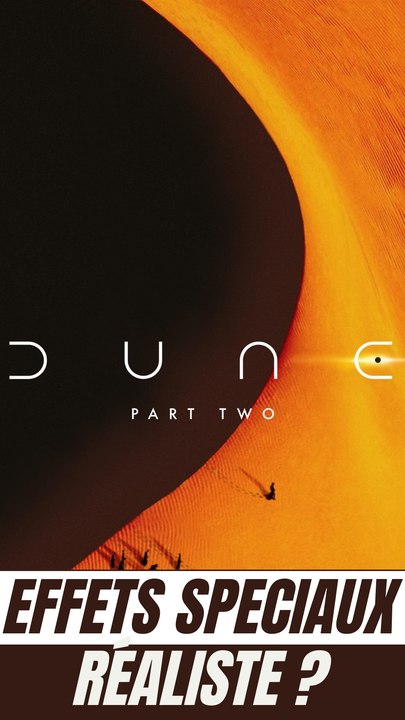 Comment faire des effets spéciaux réalistes ? Dune 2